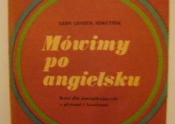 MÓWIMY PO ANGIELSKU - LEON LESZEK SZKUTNIK