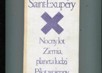 Nocny lot Ziemia planeta ludzi Pilot wojenny Saint Exupery