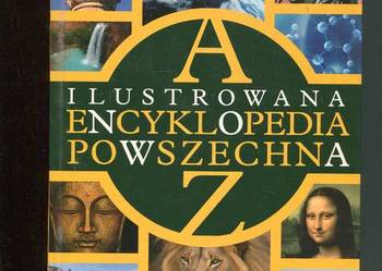 Ilustrowana Encyklopedia Powszechna A-Z Zielona Sowa Ilustrowana Encyklopedia Powszechna A-Z Zielona Sowa