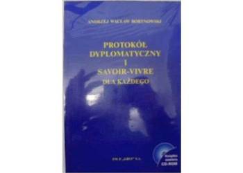 PROTOKÓŁ DYPLOMATYCZNY I SAVOIR-VIVRE DLA KAŻDEGO