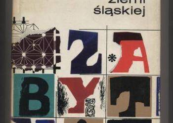 Zabytki architektoniczne Ziemi Śląskiej...