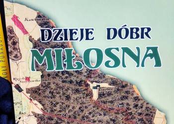 Dzieje dóbr Miłosna