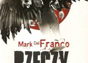 RZECZY NIEKSZTAŁTNE - DEL FRANCO MARK