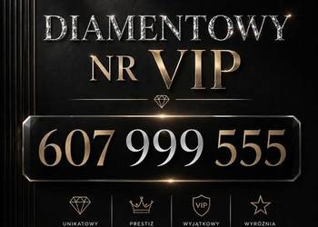 DIAMENTOWY Numer VIP 607 999 555 | Prestiż | Dla Firmy | Cesja