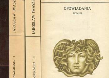 Opowiadania T. I -3  - Iwaszkiewicz