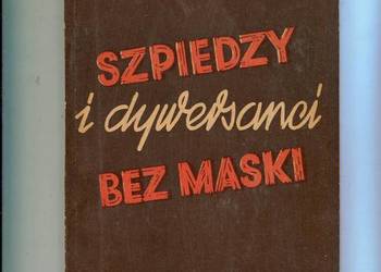 Szpiedzy i dywersanci bez maski Titowski spisek Rajka przed sądem