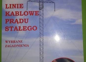 LINIE KABLOWE PRĄDU STAŁEGO WYBRANE ZAGADNIENIA