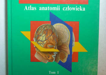 ATLAS ANATOMII CZŁOWIEKA TOM 1