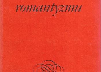 Literatura romantyzmu - A. Witkowska.