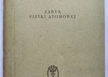 Zarys fizyki atomowej - Ignacy Adamczewski Skrypt PG