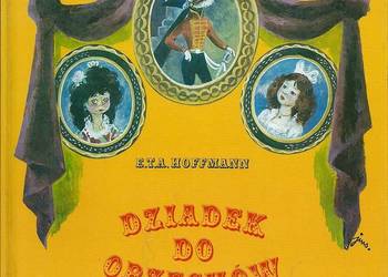 Dziadek do orzechów - Hoffmann / bajki / baśnie / literatura / dziecięca