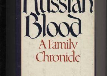Russian Blood .   A Family Chronicle