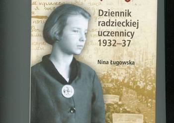 Chcę żyć dziennik radzieckiej uczennicy 1932-37 Ługowska