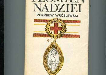 Płomień nadziei - Zbigniew Wróblewski