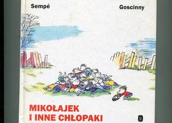 Mikołajek i inne chłopaki - Sempe , Goscinny