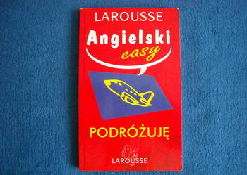 Angielski easy Podróżuję LAROUSSE