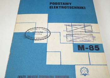 Podstawy Elektrotechniki M-85 - Partyka Jerzy