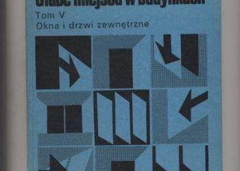 Słabe miejsca w budynkach T.V   Okna i drzwi zewnętrzne