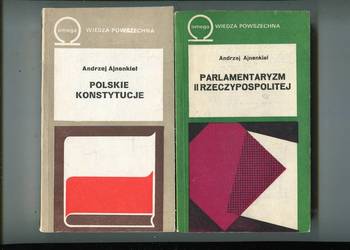 Parlamentaryzm II Rzeczypospolitej , Polskie konstytucje - Ajnenkiel