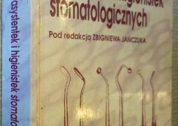 Podręcznik dla asystentek i higienistek stomatologicznych - Jańczuk Z.