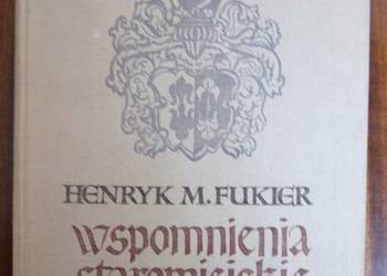 Henryk M. Fukier - Wspomnienia staromiejskie