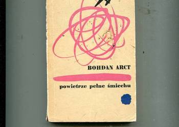 Powietrze pełne śmiechu - Bohdan Arct