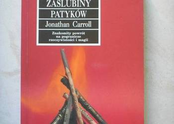 Jonathan Carroll - Zaślubiny patyków