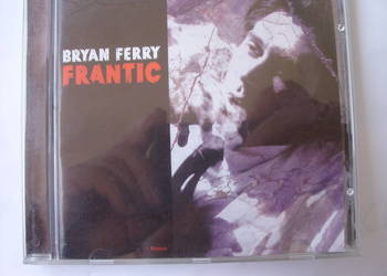 $ Plyta ROCK CD; BRYAN FERRY--FRANTIC  2002 R.