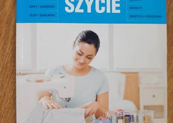 Proste i modne szycie - opis i liczne ilustracje jak szyć odzież