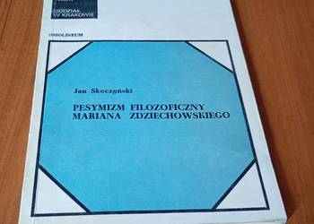 Pesymizm filozoficzny Mariana Zdziechowskiego / Jan Skoczyński