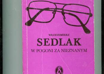 W pogoni za nieznanym - Włodzimierz Sedlak