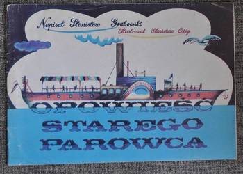 Opowieść starego parowca Stanisław Grabowski
