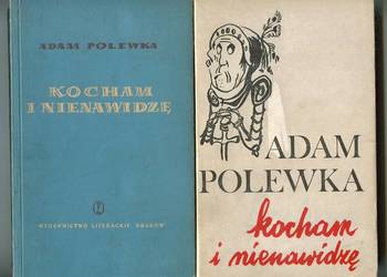 Kocham i nienawidzę - Adam Polewka  2 wydania