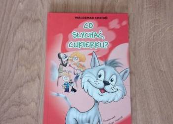 Co słychać, Cukierku? (KSIĄŻKA)