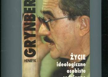 Życie ideologiczne osobiste codzienne - Henryk Grynberg