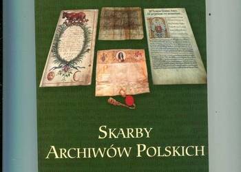 Skarby Archiwów Polskich Wystawa archiwalna