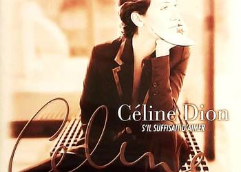 CD Nowa- Polecam Album CD CELINE DION - Album - S'il Suffisait D'aimer Cd