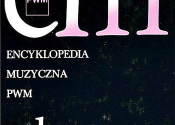 ENCYKLOPEDIA MUZYCZNA PWM Tom 2 (c-d) - Część biograficzna w ENCYKLOPEDIA MUZYCZNA PWM Tom 2 (c-d) - Część biograficzna w