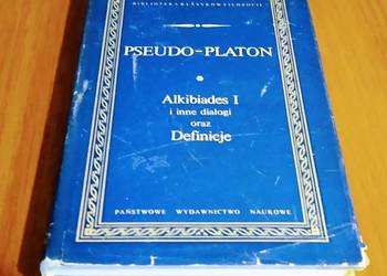 Alkibiades I i inne dialogi oraz Definicje / Pseudo-Platon Alkibiades I i inne dialogi oraz Definicje / Pseudo-Platon