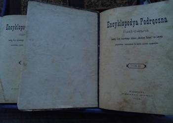 Encyklopedya podręczna ilustruwana 4 tomy 1906