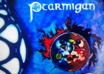 Archiwum kanadyjskiego psych- rocka PTARMIGAN- PTARMIGAN 1973.
