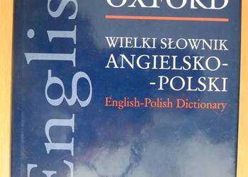 Wielki Słownik Angielsko-Polski PWN Oxford English-Polish Di Wielki Słownik Angielsko-Polski PWN Oxford English-Polish Di