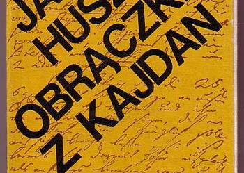 (8218)  OBRĄCZKI Z KAJDAN – JAN HUSZCZA