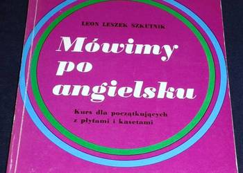 Mówimy po angielsku. Kurs dla początkujących - Szkutnik Leon Leszek