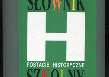 Słownik szkolny Postacie historyczne