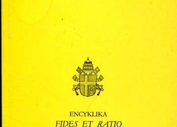 ENCYKLIKA FIDES ET RATIO - JAN PAWEŁ II