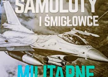 Samoloty i śmigłowce militarne