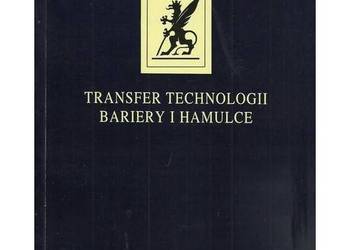 Transfer technologii. Bariery i hamulce. Materiały pokonfere
