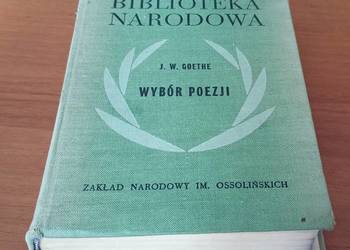 Wybór poezji / Jan Wolfgang Goethe Biblioteka Narodowa. Seria 2 nr 48 1968