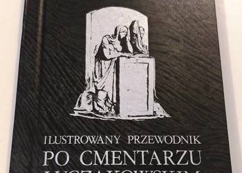 Ilustrowany przewodnik po Cmentarzu Łyczakowskim